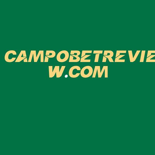 Logo da CAMPOBETREVIEW